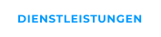 DIENSTLEISTUNGEN